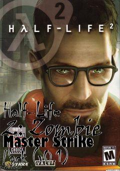Box art for Half-Life 2: Zombie Master Strike Pack (v0.1)