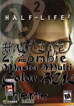 Box art for Half-Life 2: Zombie Master Multi Color HUD Theme