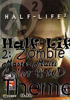 Box art for Half-Life 2: Zombie Master Multi Color HUD Theme