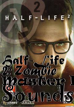 Box art for Half-Life 2: Zombie Master HUD Sounds