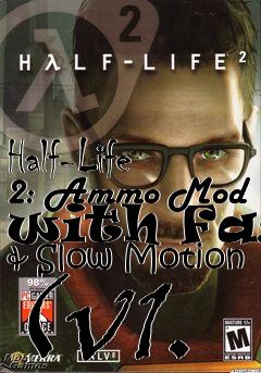 Box art for Half-Life 2: Ammo Mod with Fast & Slow Motion (v1.