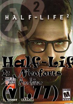 Box art for Half-Life 2: Neoforts ZIP Archive (v1.77)