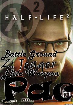 Box art for Battle Ground 2: Jeager Elite Weapon Pack