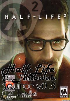 Box art for Half-Life 2: Jailbreak Source v0.3 (EXE Installati