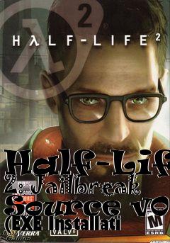 Box art for Half-Life 2: Jailbreak Source v0.3 (EXE Installati