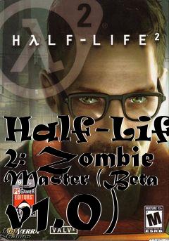 Box art for Half-Life 2: Zombie Master (Beta v1.0)