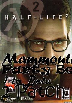 Box art for Mammouth Party Beta 1 to Beta 2 Patch