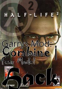 Box art for Garrys Mod: Combine | Fear Model Hack