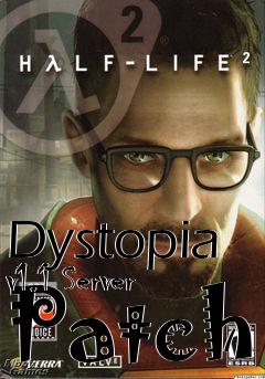 Box art for Dystopia v1.1 Server Patch