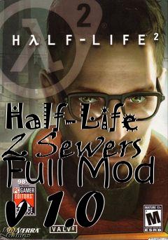 Box art for Half-Life 2 Sewers Full Mod v 1.0