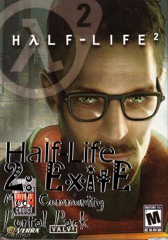 Box art for Half-Life 2: ExitE Mod: Community Portal Pack