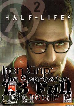 Box art for Iron Grip: The Oppression 1.3 Full Client Installe