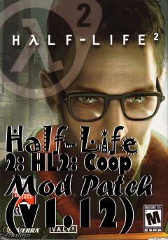 Box art for Half-Life 2: HL2: Coop Mod Patch (v1.12)