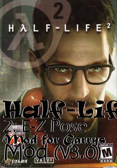 Box art for Half-Life 2: E-Z Pose Mod for Garrys Mod (v3.0)