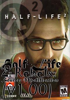 Box art for Half-Life 2: Rebels: Source: Modification (v1.00)