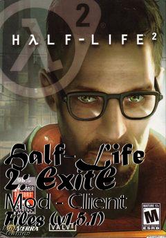 Box art for Half-Life 2: ExitE Mod - Client Files (v1.5.1)