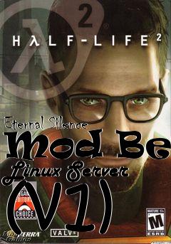 Box art for Eternal Silence Mod Beta Linux Server (v1)