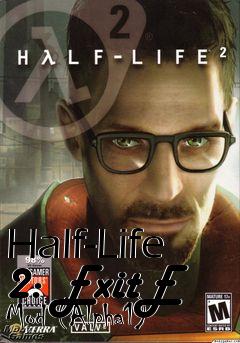 Box art for Half-Life 2: ExitE Mod (Alpha1)