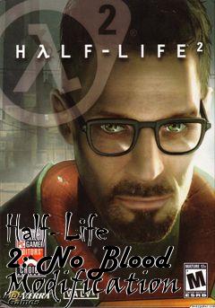 Box art for Half-Life 2: No Blood Modification