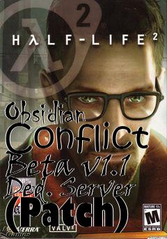 Box art for Obsidian Conflict Beta v1.1 Ded. Server (Patch)