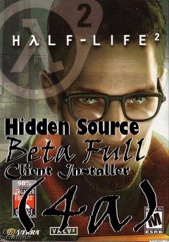 Box art for Hidden Source Beta Full Client Installer (4a)