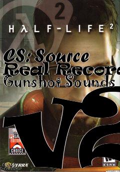 Box art for CS: Source Real Recorded Gunshot Sounds v2