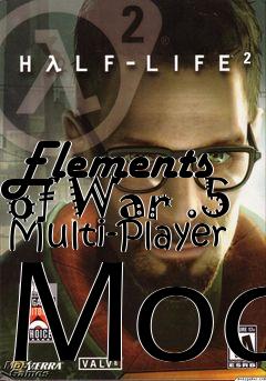 Box art for Elements of War .5 Multi-Player Mod