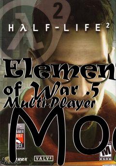 Box art for Elements of War .5 Multi-Player Mod