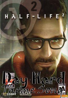 Box art for Day Hard Theme Song