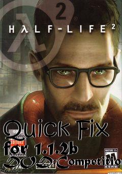 Box art for Quick Fix for 1.1.2b DOD:Competition
