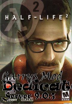 Box art for Garrys Mod Dedicated Server 9.0.3