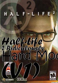 Box art for Half-Life 2 Ridiculously Hard Mod (V1)