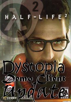 Box art for Dystopia Demo Client Update