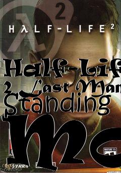 Box art for Half-Life 2 Last Man Standing Mod