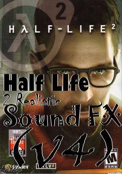 Box art for Half LIfe 2 Realistic Sound FX (v4)