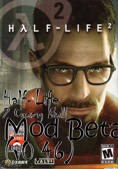 Box art for Half-Life 2 Crazy Ball Mod Beta (v0.46)