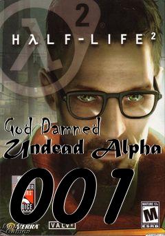 Box art for God Damned Undead Alpha 001