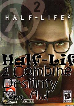 Box art for Half-Life 2 Combine Destinty Demo Mod