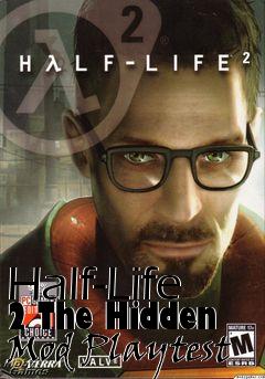 Box art for Half-Life 2 The Hidden Mod Playtest