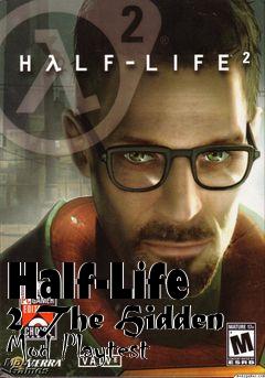 Box art for Half-Life 2 The Hidden Mod Playtest