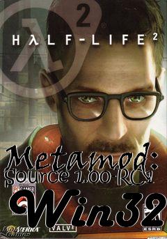 Box art for Metamod: Source 1.00-RC1 Win32