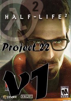 Box art for Project 22 v1