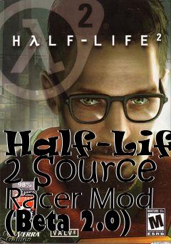 Box art for Half-Life 2 Source Racer Mod (Beta 2.0)