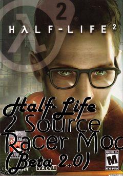 Box art for Half-Life 2 Source Racer Mod (Beta 2.0)