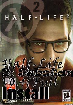 Box art for Half-Life 2: Substance V0.41 Full Install