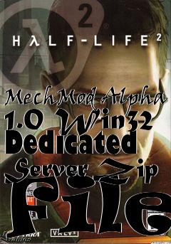 Box art for MechMod Alpha 1.0 Win32 Dedicated Server Zip File