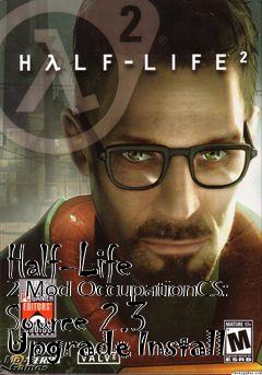 Box art for Half-Life 2 Mod OccupationCS: Source 2.3 Upgrade Install