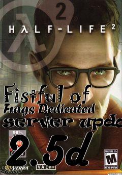 Box art for Fistful of Frags Dedicated server update 2.5d