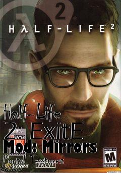 Box art for Half-Life 2: ExitE Mod: Mirrors Portal Textures