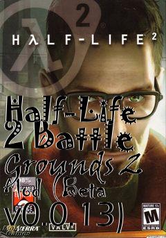 Box art for Half-Life 2 Battle Grounds 2 Mod (Beta v0.0.13)